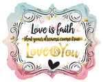 Love Is You Marquee 18" single Pack